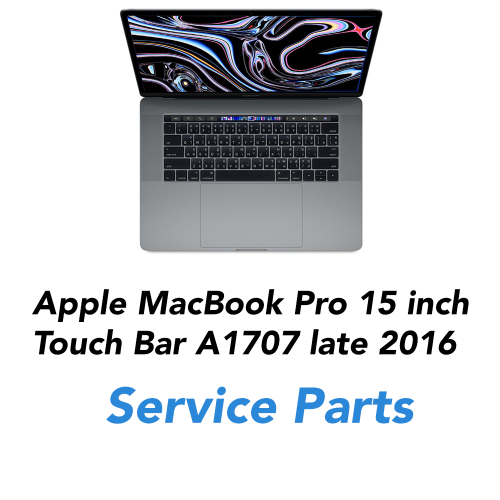 Apple MacBook Pro 15 inch with Touch Bar A1707 late 2016 Service Parts